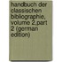 Handbuch Der Classischen Bibliographie, Volume 2,part 2 (German Edition)