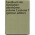 Handbuch Der Römischen Alterthümer, Volume 1;volume 7 (German Edition)
