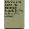 Hannibal and Scipio. An historicall Tragedy [in five acts and in verse]. door Thomas Nabbes