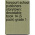 Harcourt School Publishers Storytown: Decodable Book 14 (5 Pack) Grade 1