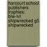 Harcourt School Publishers Trophies: Blw-Lvl: Shipwrecked G5 Shipwrecked