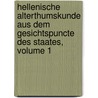 Hellenische Alterthumskunde Aus Dem Gesichtspuncte Des Staates, Volume 1 door Wilhelm Wachsmuth