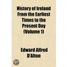 History of Ireland from the Earliest Times to the Present Day (Volume 1) door Edward Alfred D'Alton