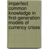 Imperfect Common Knowledge in First-Generation Models of Currency Crises by Gara M. Nguez-Afonso