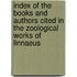 Index Of The Books And Authors Cited In The Zoological Works Of Linnaeus