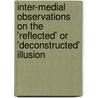 Inter-medial Observations on the 'reflected' or 'deconstructed' Illusion door Bjoern Schubert