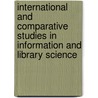 International And Comparative Studies In Information And Library Science by Yan Quan Liu