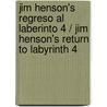 Jim Henson's Regreso al laberinto 4 / Jim Henson's Return to Labyrinth 4 door Jake T. Forbes