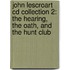 John Lescroart Cd Collection 2: The Hearing, The Oath, And The Hunt Club