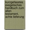 Kurzgefasstes exegetisches Handbuch zum Alten Testament, Achte Lieferung door Onbekend