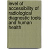 Level Of Accessibility Of Radiological Diagnostic Tools And Human Health door Lalit Kumar