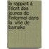 Le rapport à l'écrit des jeunes de l'informel dans la  ville de Bamako