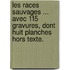 Les Races sauvages ... Avec 115 gravures, dont huit planches hors texte.