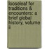Looseleaf For Traditions & Encounters: A Brief Global History, Volume Ii