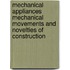 Mechanical Appliances Mechanical Movements And Novelties Of Construction