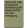 Mechanik oder analytische Darstellung der Wissenschaft von der Bewegung. by Leonhard Euler