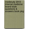 Medstudy 2013 Internal Medicine Board-Style Questions & Answers Book Pkg by Medstudy