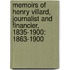 Memoirs Of Henry Villard, Journalist And Financier, 1835-1900: 1863-1900