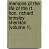Memoirs of the Life of the Rt. Hon. Richard Brinsley Sheridan (Volume 1) by Sir Thomas Moore