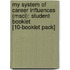 My System of Career Influences (Msci): Student Booklet [10-Booklet Pack]