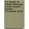 My System of Career Influences (Msci): Student Booklet [10-Booklet Pack] door Wendy Patton