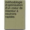 Méthodologie d'optimisation d'un coeur de réacteur à neutrons rapides door Jean-Jacques Ingremeau