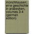 Münchhausen: Eine Geschichte in Arabesken, Volumes 3-4 (German Edition)