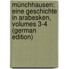 Münchhausen: Eine Geschichte in Arabesken, Volumes 3-4 (German Edition) by Karl Leberecht Immermann