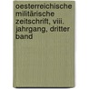 Oesterreichische Militärische Zeitschrift, Viii. Jahrgang, Dritter Band by Unknown