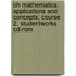 Oh Mathematics: Applications And Concepts, Course 2, Studentworks Cd-Rom