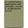 Oh Mathematics: Applications And Concepts, Course 2, Studentworks Cd-Rom door McGraw-Hill