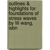 Outlines & Highlights For Foundations Of Stress Waves By Lili Wang, Isbn door Cram101 Textbook Reviews