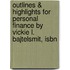 Outlines & Highlights For Personal Finance By Vickie L. Bajtelsmit, Isbn