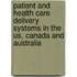Patient And Health Care Delivery Systems In The Us, Canada And Australia