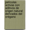 Películas activas con aditivos de origen natural derivados del orégano by Marina Ramos Santonja