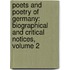 Poets and Poetry of Germany: Biographical and Critical Notices, Volume 2