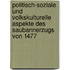 Politisch-Soziale Und Volkskulturelle Aspekte Des Saubannerzugs Von 1477