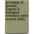 Principles Of General, Organic & Biological Chemistry [With Access Code]