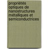 Propriétés optiques de nanostructures métalliques et semiconductrices door Guillaume Bachelier