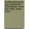 Quellensammlung zum Deutschen Öffentlichen Recht Seit 1848, erster Band door Paul Roth