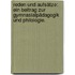 Reden und Aufsätze: Ein Beitrag zur Gymnasialpädagogik und Philologie.