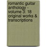 Romantic Guitar Anthology - Volume 3: 18 Original Works & Transcriptions by Jens Franke