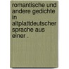 Romantische und andere Gedichte in Altplattdeutscher Sprache aus einer . door Jakob Bruns Paul