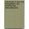Salzersatz in Brot und Kleingebäck: Die Erfüllung der Nährwertprofile door MichèL. Erd
