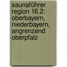 Saunaführer Region 16.2: Oberbayern, Niederbayern, angrenzend Oberpfalz by Peter Hufer