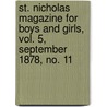 St. Nicholas Magazine for Boys and Girls, Vol. 5, September 1878, No. 11 door General Books