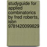 Studyguide For Applied Combinatorics By Fred Roberts, Isbn 9781420099829 door Cram101 Textbook Reviews