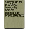 Studyguide For Bryophyte Biology By Bernard Goffinet, Isbn 9780521693226 by Cram101 Textbook Reviews