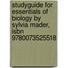 Studyguide For Essentials Of Biology By Sylvia Mader, Isbn 9780073525518 by Sylvia Mader