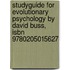Studyguide For Evolutionary Psychology By David Buss, Isbn 9780205015627